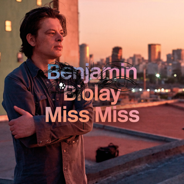 Download new song Benjamin-Biolay-Miss-Miss[Musicafee]